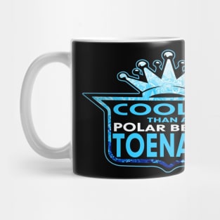 COOLER THEN A POLAR BEAR'S TOENAILS Mug